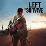 Left to Survive مهكرة 2025